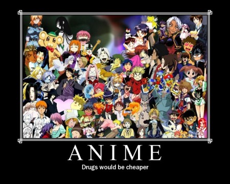 Anime - Drugs Would Be Cheaper
